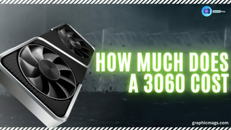 How Much Does A 3060 Cost