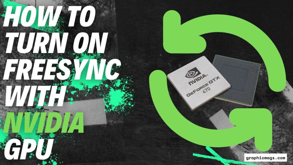 How To Turn On Freesync With Nvidia Gpu