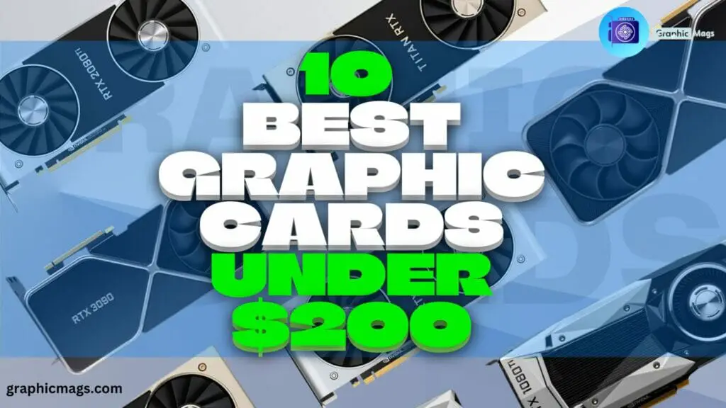 Best Graphic Cards Under $200